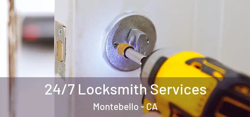  24/7 Locksmith Services Montebello - CA