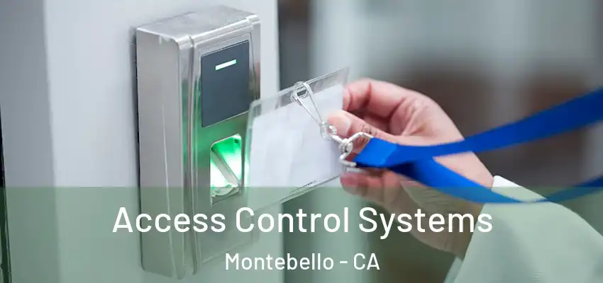  Access Control Systems Montebello - CA