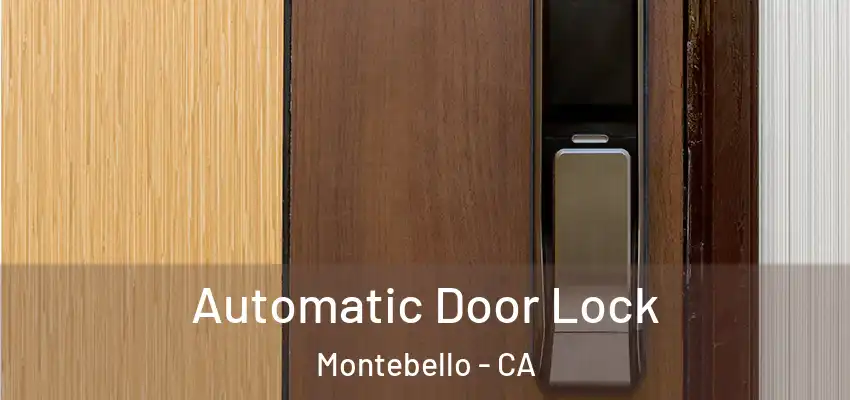Automatic Door Lock Montebello - CA