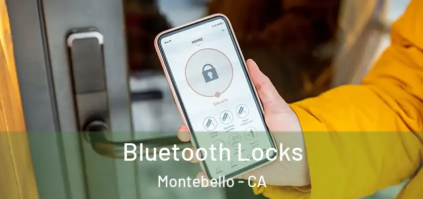  Bluetooth Locks Montebello - CA