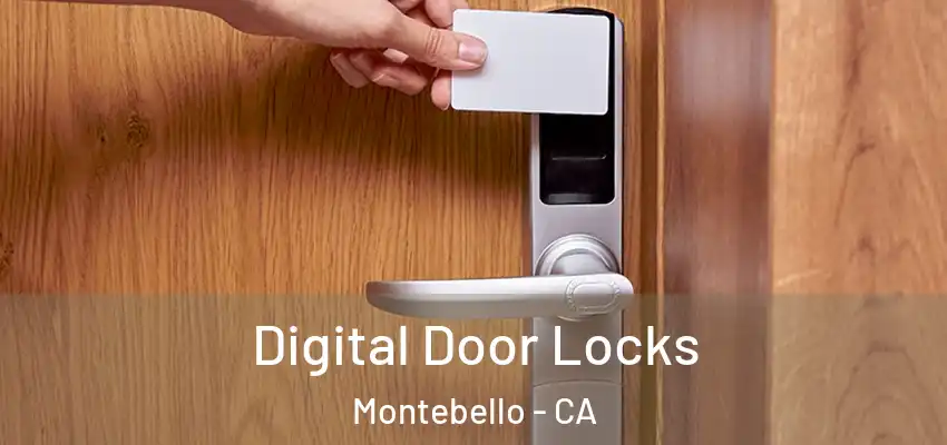  Digital Door Locks Montebello - CA