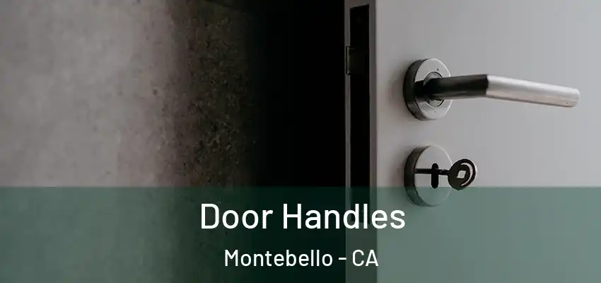 Door Handles Montebello - CA