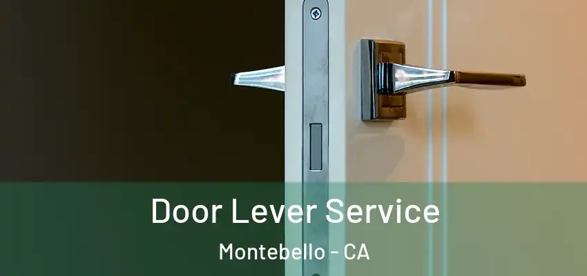 Door Lever Service Montebello - CA