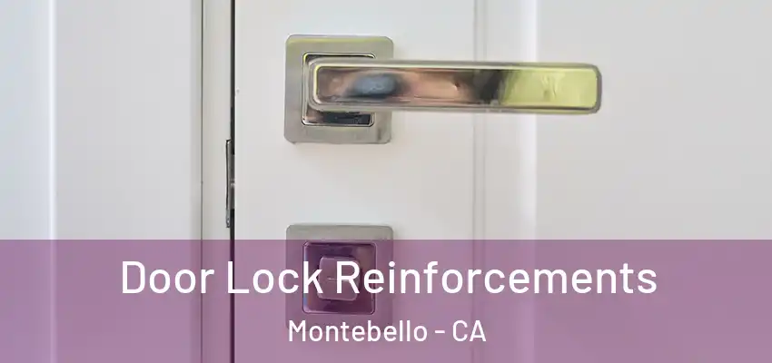  Door Lock Reinforcements Montebello - CA