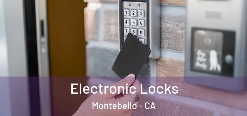  Electronic Locks Montebello - CA