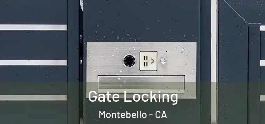  Gate Locking Montebello - CA