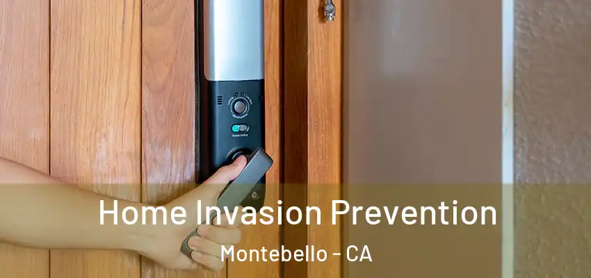 Home Invasion Prevention Montebello - CA