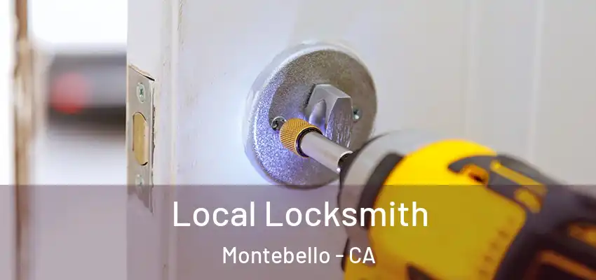 Local Locksmith Montebello - CA