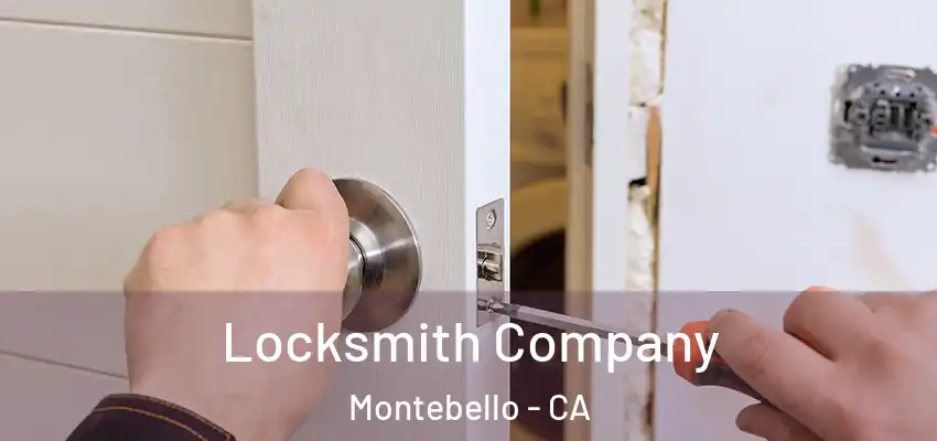 Locksmith Company Montebello - CA