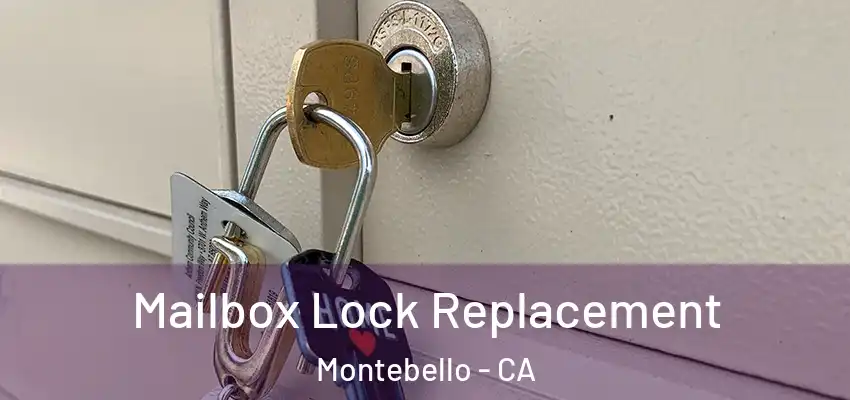  Mailbox Lock Replacement Montebello - CA