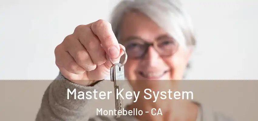 Master Key System Montebello - CA