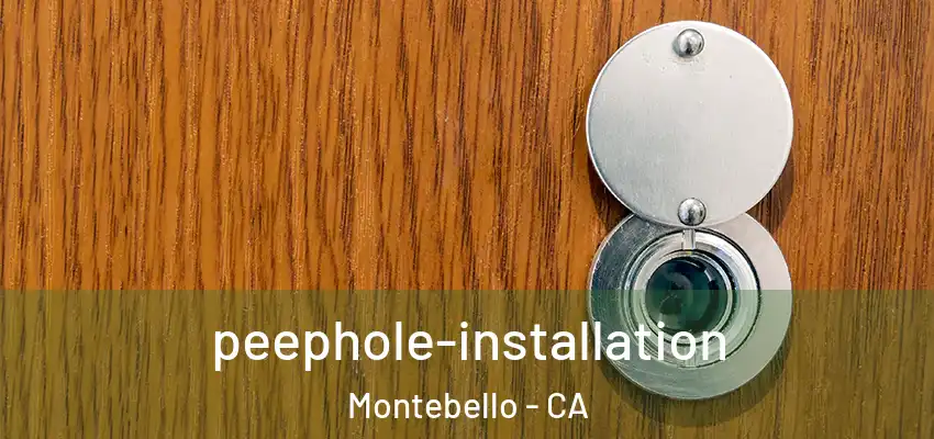  peephole-installation Montebello - CA