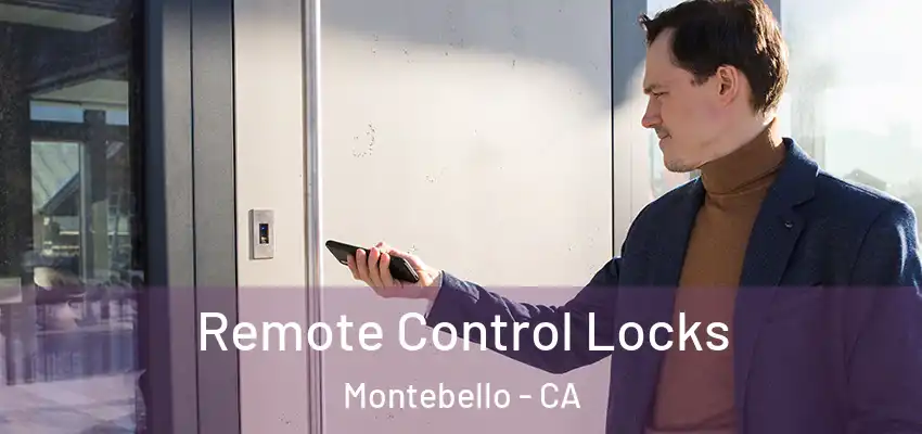  Remote Control Locks Montebello - CA