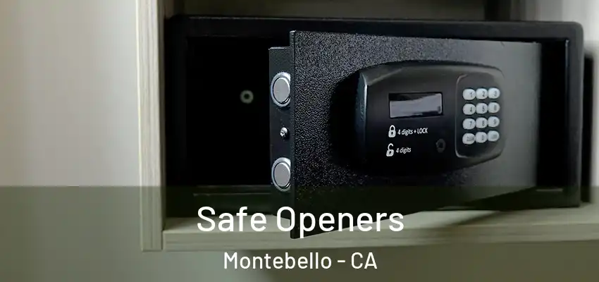  Safe Openers Montebello - CA