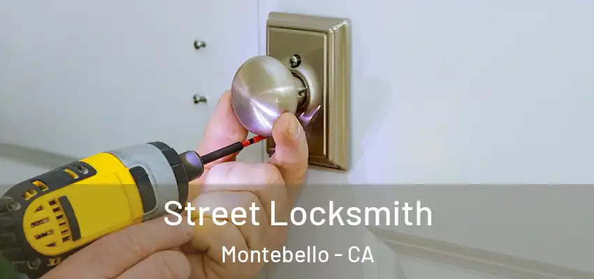  Street Locksmith Montebello - CA