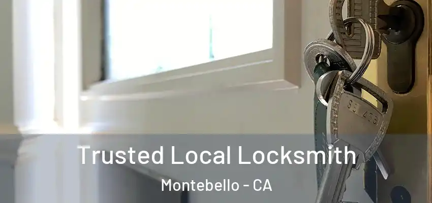  Trusted Local Locksmith Montebello - CA
