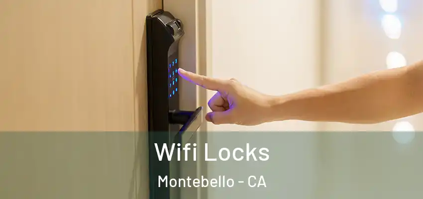  Wifi Locks Montebello - CA